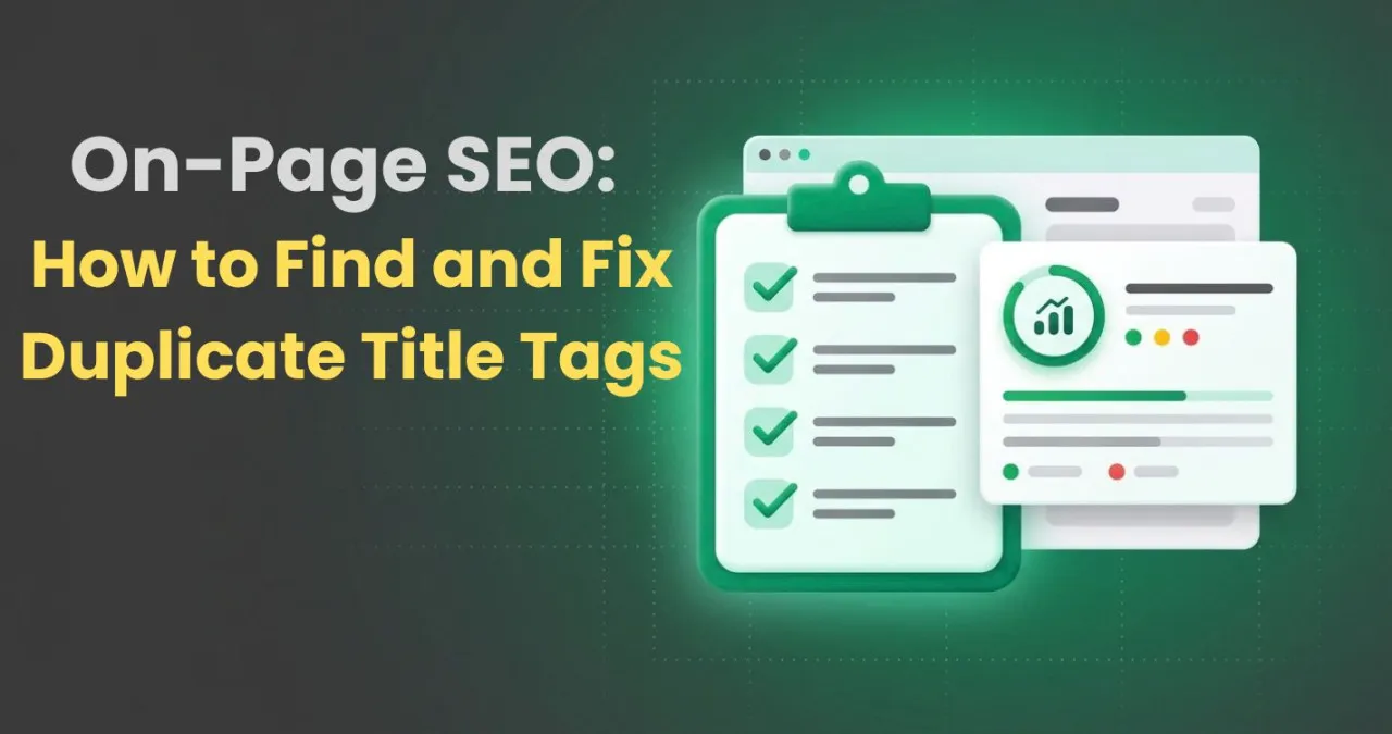 How to Find and Fix Duplicate Title Tags