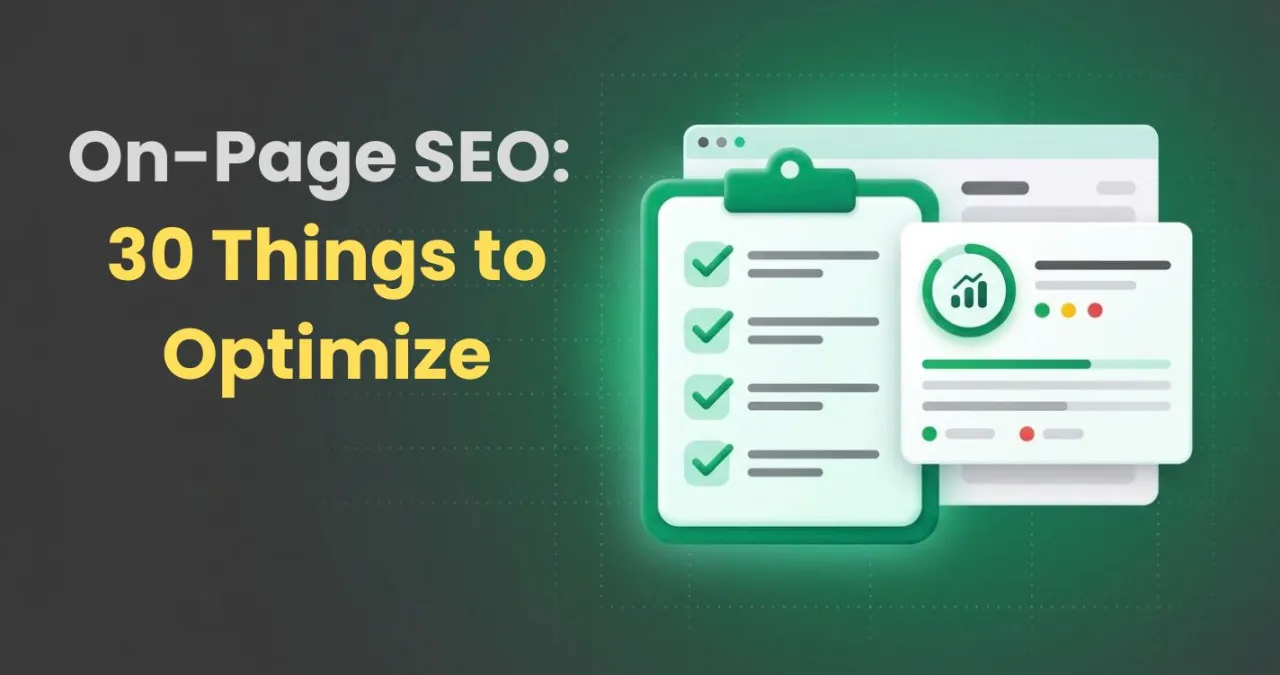 On-Page SEO Checklist: 30 Things to Optimize